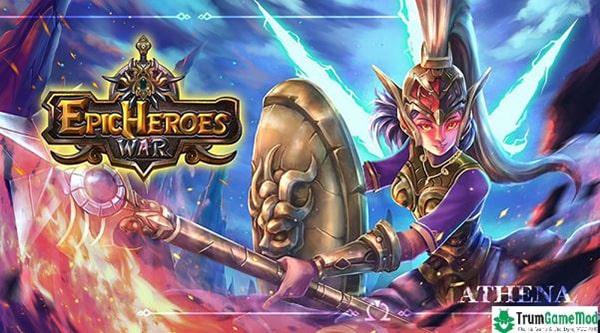 Epic Heroes: Hành trình phiêu lưu đầy huyền thoại