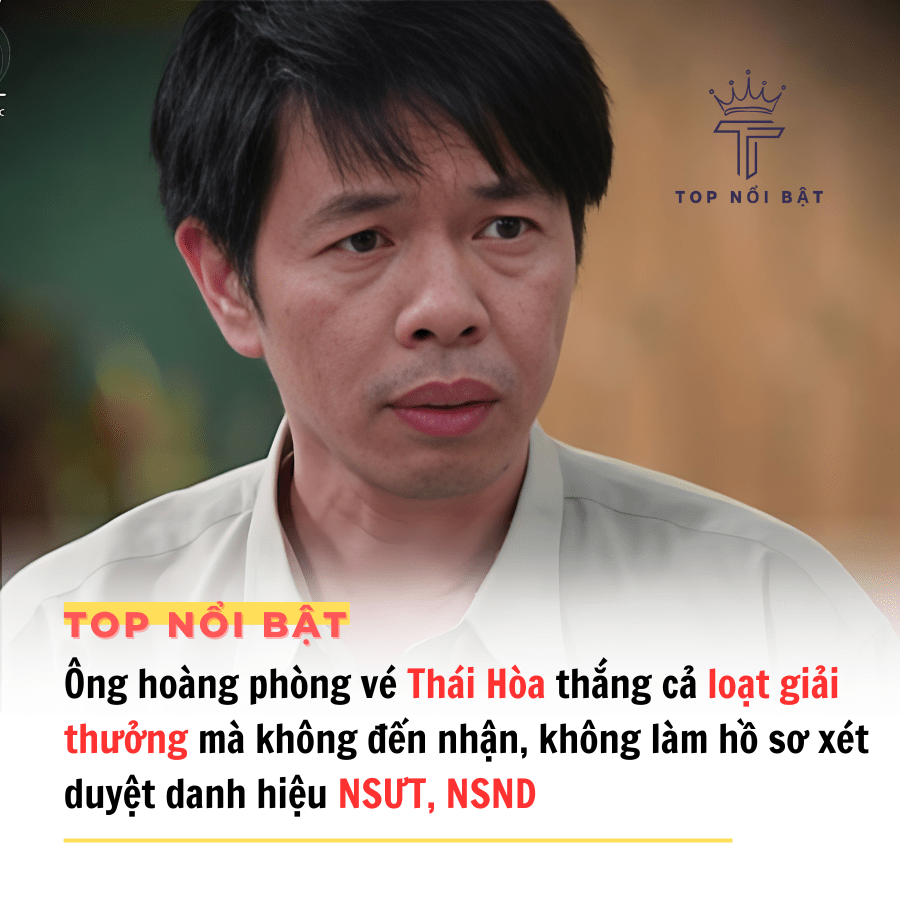 Ông hoàng phòng vé Thái hòa Nam diễn viên không quan tâm đến danh hiệu NSƯT, NSND
